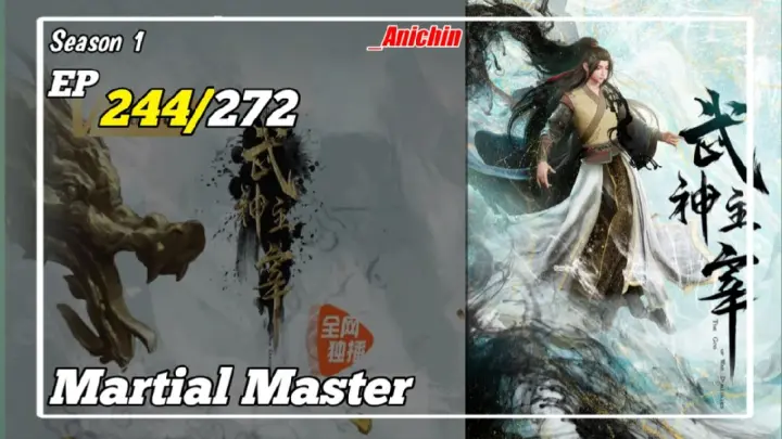 Martial Master Episode 244 Subtitle Indonesia