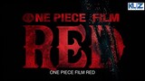ONE PIECE FILM RED | Trailer 2 One Piece  được chờ đón nhất