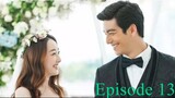 The Perfect Wedding Episode 13 English Sub