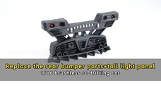 Replace the rear bumper parts+tail light panel - 1/16 brushless rc drifting car