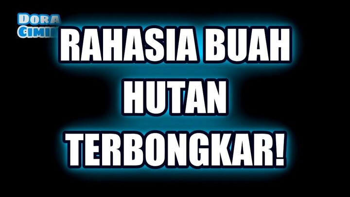 😱 RAHASIA DI BALIK 'BUAH HUTAN' YANG BIKIN SEMUA KACAU!