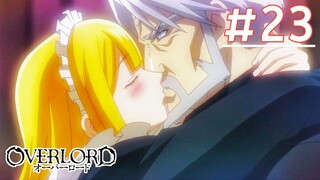 Overlord II โอเวอร์ ลอร์ด จอมมารพิชิตโลก (ภาค2) | พากย์ไทย ตอนที่ 23 (ตอนที่ 10)