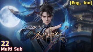 Endless God Realm Episode 22 Sub Indo