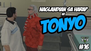 NAGLANDIAN SA HARAP NI TONYO | GTA V RP [iPLAYRP] | #16