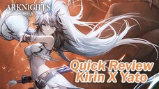 Review Operator Arknights - Kirin X Yato