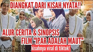 ALUR CERITA DAN SINOPSIS FILM IPAR ADALAH MAUT!! || DIANGKAT DARI KISAH NYATA DAN VIRAL DI TIKTOK!!!