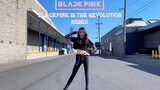 粉墨回归在即 歌曲串烧《BLACKPINK IS THE REVOLUTION REMIX》劲舞翻跳