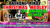 CHRISTMAS SONGS NONSTOP MEDLEY PASKONG PINOY - DISCO REMIX SEXBOMB GIRLS (GHOSTMIX) DJ SNIPER