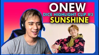 ONEW COMEBACK!! | ONEW 온유 'DICE' Highlight Clip #3 'Sunshine' REACTION