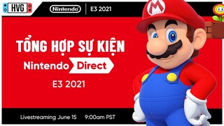 Tổng hợp sự kiện Nintendo Direct (E3 2021)