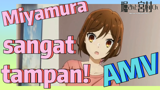 [Hori san to Miyamura kun] AMV |  Miyamura sangat tampan!