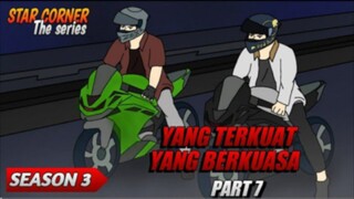 YANG TERKUAT YANG BERKUASA PART 7 - SEASON 3