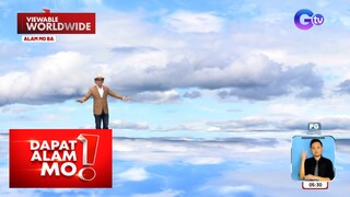 Pinakamalaking natural na salamin sa buong mundo, nalilikha kapag maulan?! | Dapat Alam Mo!