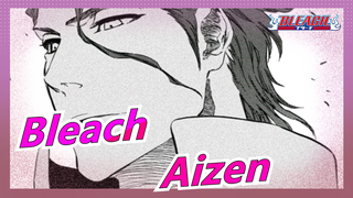 Bleach|Iconic Scene of Aizen/ Boss's self-cultivation/Lovable villain/Ichigo,the main character