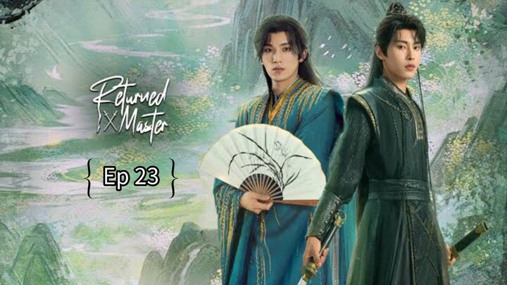 R€էնrրзժ Мasτεr Ep 23 (sub indo)
