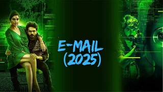E-Mail 2025 | Hindi Dubbed New Movie