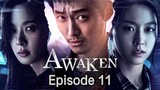 Awaken S1E11