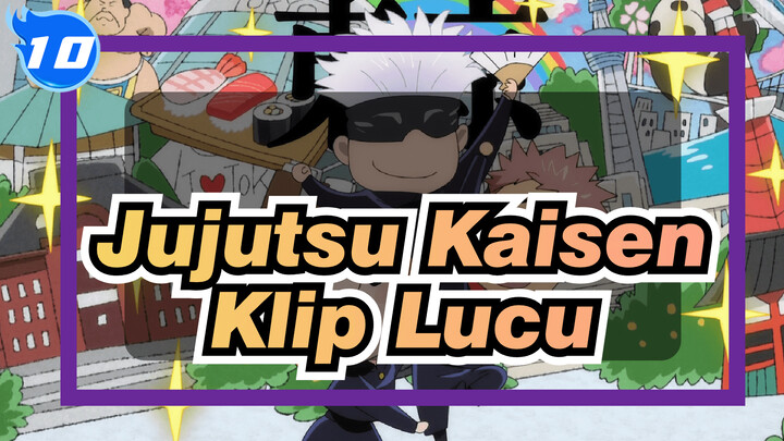 [Jujutsu Kaisen] Koleksi Klip Lucu (Memperbarui)_10