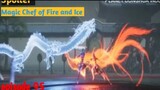 Konflik Klan Phoenix - Magic Chef of Fire and Ice Episode 95