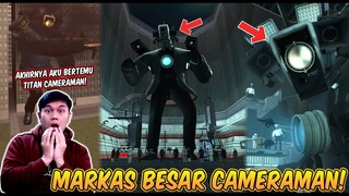 AKU MENCARI TITAN CAMERAMAN SAMPAI KE MARKAS BESAR CAMERAMAN! Ternyata Sedang Di UPGRADE