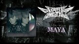 BABYMETAL - MAYA (Audio Track)