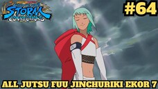 Kupas Tuntas Jurus Fuu Jinchuriki Ekor 7 ! Naruto X Boruto Ultimate Ninja Storm Connections #64