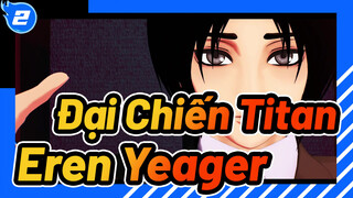 [Đại Chiến Titan]Eren Yeager-Build Our Machine_2