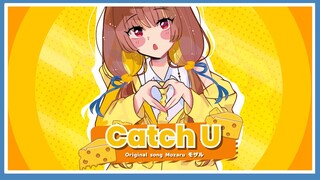 【ORIGINAL SONG】CATCH U - Mozaru モザル