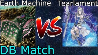 Earth Machine Vs Tearlament DB Match Yu-Gi-Oh! 2022