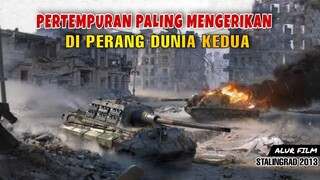 PERTEMPURAN PALING SENGIT DI PER4NG DUNIA - Alur Cerita Film Stalingrad