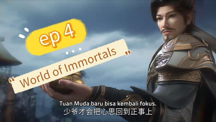 World of Immortals Episode 04 Subtitle Indonesia