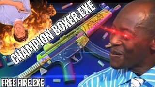 FREE FIRE.EXE - CHAMPION BOXER.EXE