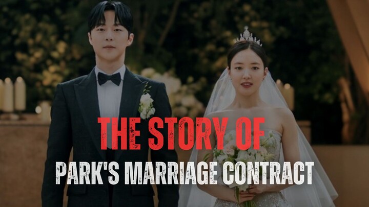 THE STORY OF PARK'S MARRIAGE CONTRACT - DRAKOR DUB INDO
