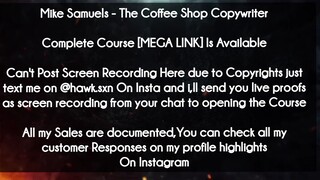 Mike Samuels course - The Coffee Shop Copywriter download