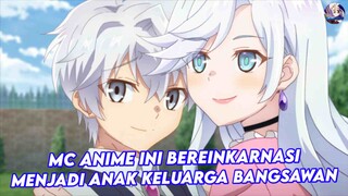 mc bereinkarnasi menjadi anak keluarga bangsawan