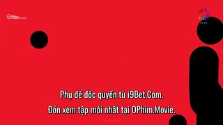 Người Que EP 25 (Tập cuối P1) [Sub Việt]