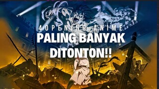 4 OPENING ANIME PALING BANYAK DITONTON!!