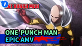 [One-Punch Man AMV] Siêu bùng cháy!!!_1