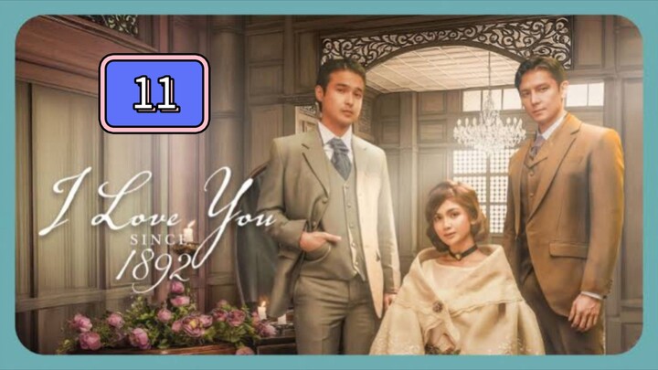 Episode 11: I Love You Since 1892