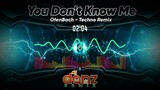 YOU DON'T KNOW ME | TECHNO REMIX | DJDANZ REMIX | TIKTOK VIRAL REMIX | TECHNO ZUMBA DANCE MUSIC