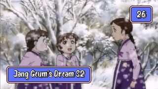 Jang Geum’s Dream S02E26 (Korean Dub/English Sub)