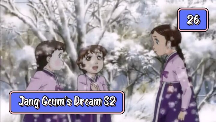 Jang Geum’s Dream S02E26 (Korean Dub/English Sub)