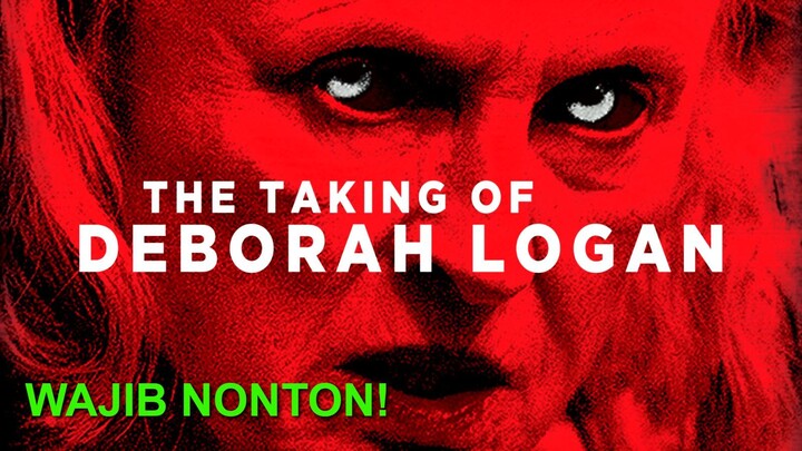 The Taking of Deborah Logan 2014 MOVIE SUB INDO