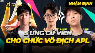 Nhận Định 5 Ứng Cử Viên Cho Chức Vô Địch - Giải Đấu APL 2022  | Box Liên Quân