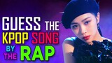 [KPOP GAMES] CAN YOU GUESS THE KPOP SONG BY THE RAP PART