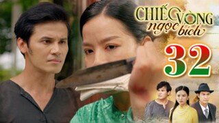 CHIẾC VÒNG NGỌC BÍCH TẬP 32 | Phim Bộ Tâm Lý Xã Hội Việt Nam 2025 | Phim Truyền Hình | THVLi PHIM