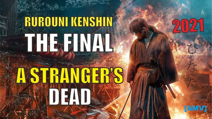 Rurouni Kenshin The Final 2021「AMV」🔥🔥🔥