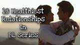 top 10 healthiest relationships in bl series