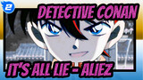 [Detective Conan/Iconic It's All Lie - aLIEz_2