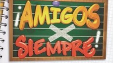 AMIGOS X SIEMPRE EPS.29 SUB.INDO